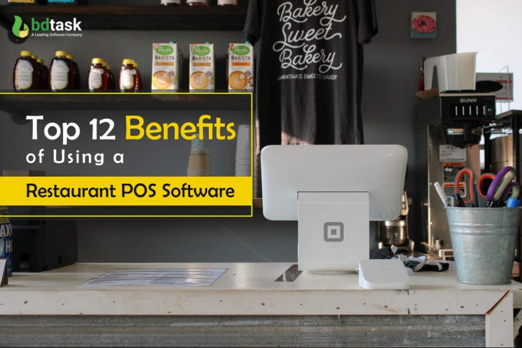 Top 12 Benefits of Using a Restaurant POS Software